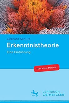 Erkenntnistheorie: Eine Einführung