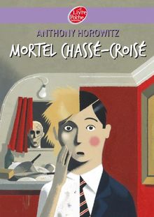 Mortel chassé-croisé