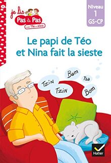 Le papi de Téo et Nina fait la sieste : niveau 1, GS-CP