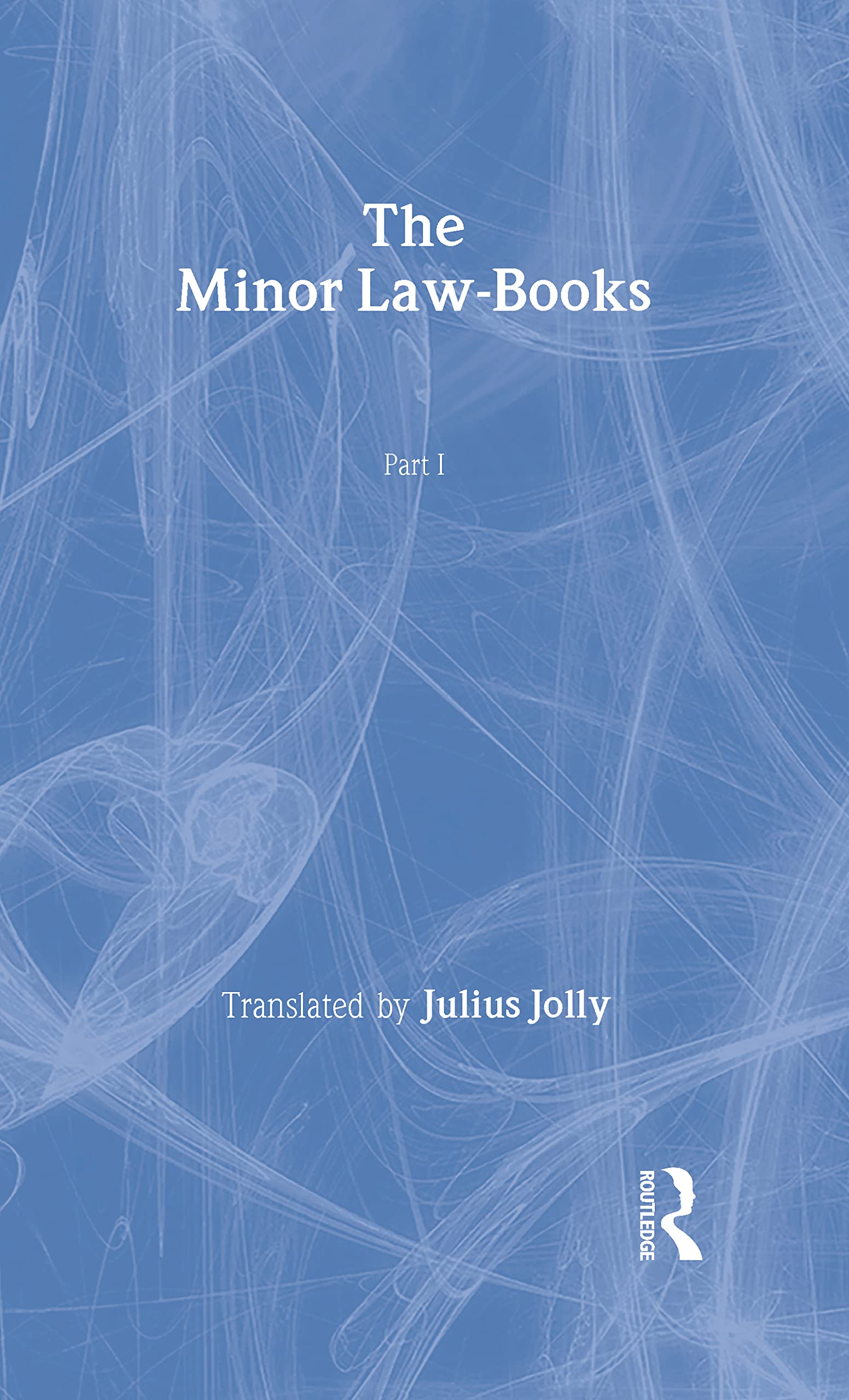 The Minor Law Books (Sacred Books of the East)