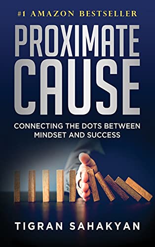 Proximate Cause: Connecting the Dots Between Mindset and Success
