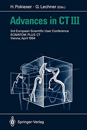 Advances in C.T. III: 3rd European Scientific User Conference S.O.M.A.T.O.M. Plus Vienna, April 1994