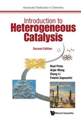 Introduction To Heterogeneous Catalysis (second Edition) (Advanced Textbooks In Chemistry, Band 2)