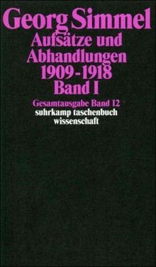 Gesamtausgabe in 24 Bänden: Band 12: Aufsätze und Abhandlungen 1909-1918. Band I: BD 12 (suhrkamp taschenbuch wissenschaft)