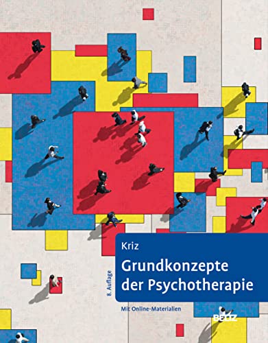 Grundkonzepte der Psychotherapie - Jürgen Kriz Gebunden