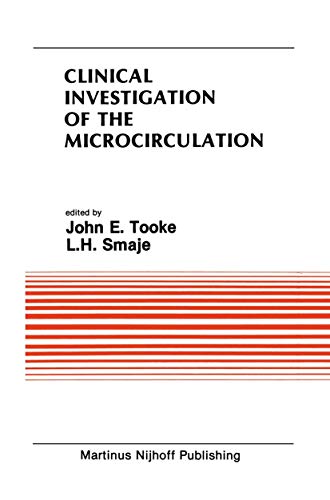 Clinical Investigation of the Microcirculation: Proceedings Of The Meeting On Clinical Investigation Of The Microcirculation Held At London, England ... in Cardiovascular Medicine, 59, Band 59)