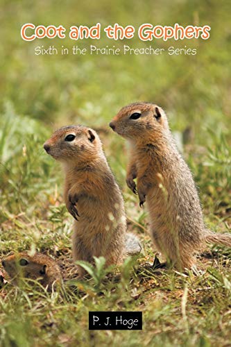 Coot and the Gophers: Sixth in the Prairie Preacher Series