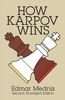 How Karpov Wins: Second, Enlarged Edition (Dover Chess)
