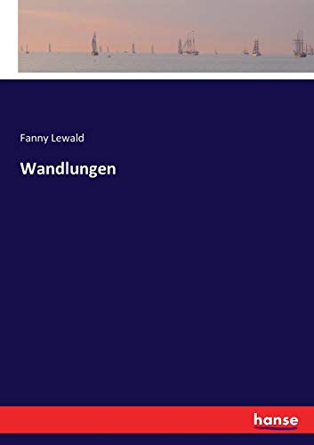 Wandlungen - Fanny Lewald Kartoniert (TB)