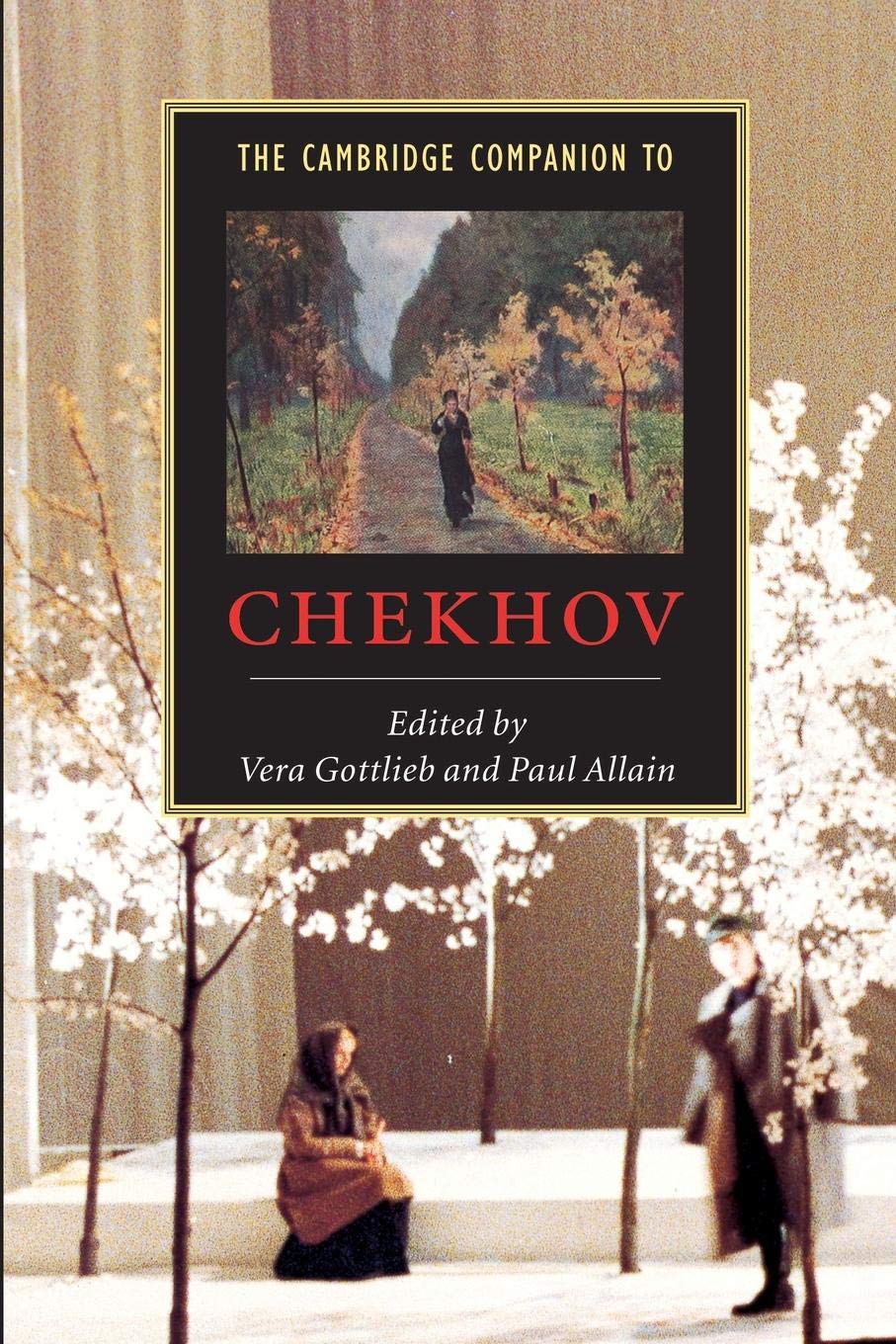 The Cambridge Companion to Chekhov (Cambridge Companions to Literature)