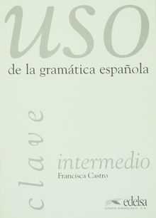 Uso De La Gramatica Espanola: Claves