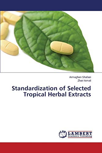 Standardization of Selected Tropical Herbal Extracts