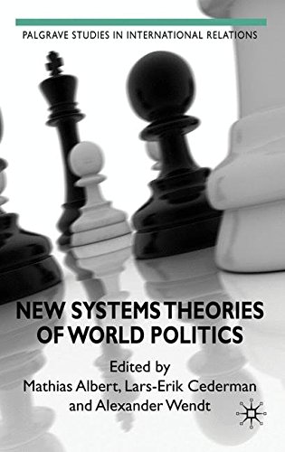 New Systems Theories of World Politics (Palgrave Studies in International Relations)