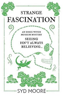 Strange Fascination: An Essex Witch Museum Mystery (Essex Witch Museum Mysteries)
