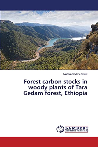 Forest carbon stocks in woody plants of Tara Gedam forest, Ethiopia