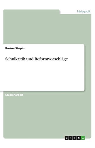 Schulkritik und Reformvorschläge