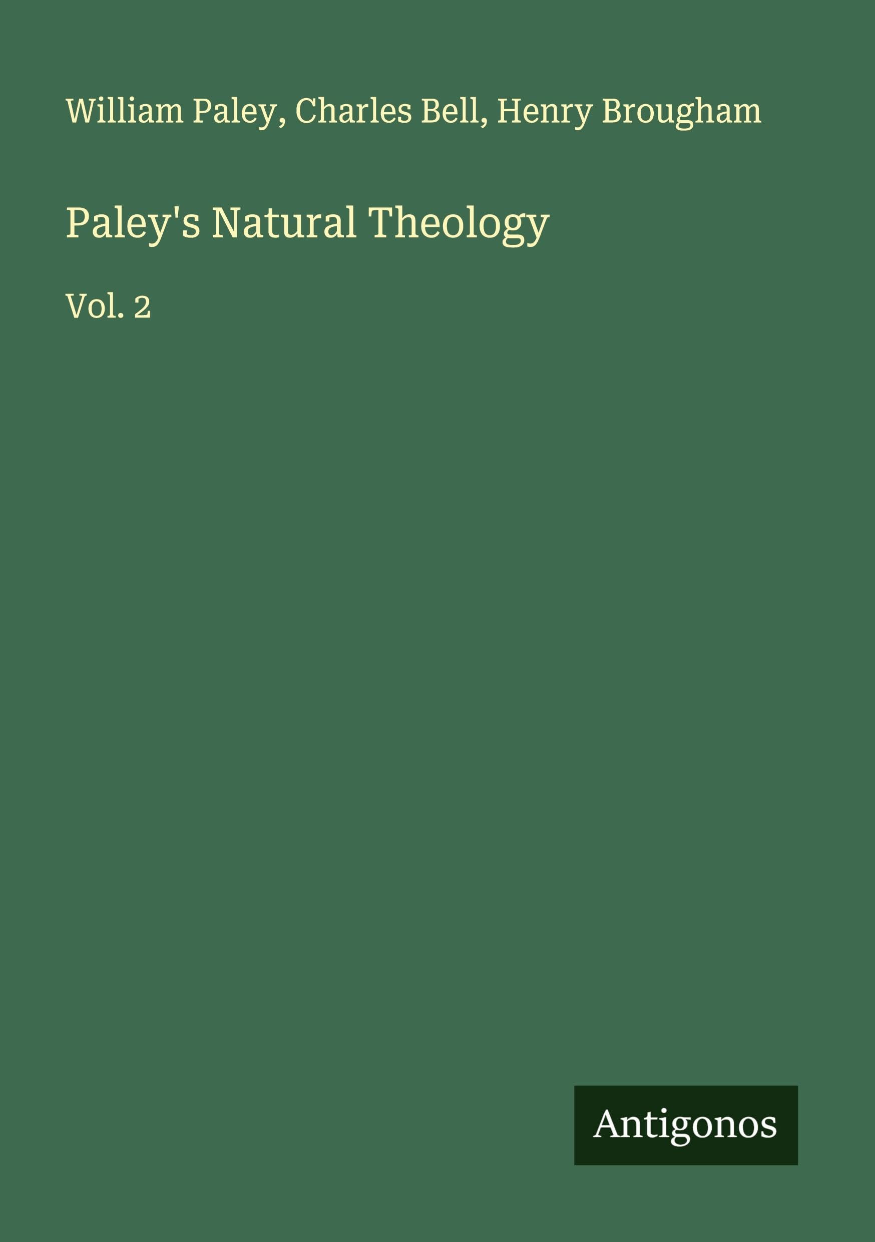 Paley's Natural Theology: Vol. 2