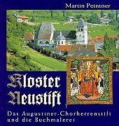 Kloster Neustift und die Buchmalerei. Das Augustiner- Chorherrenstift und die Buchmalerei