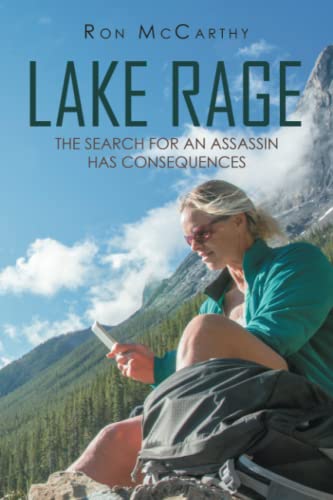 LAKE RAGE: The search for an assassin has consequences
