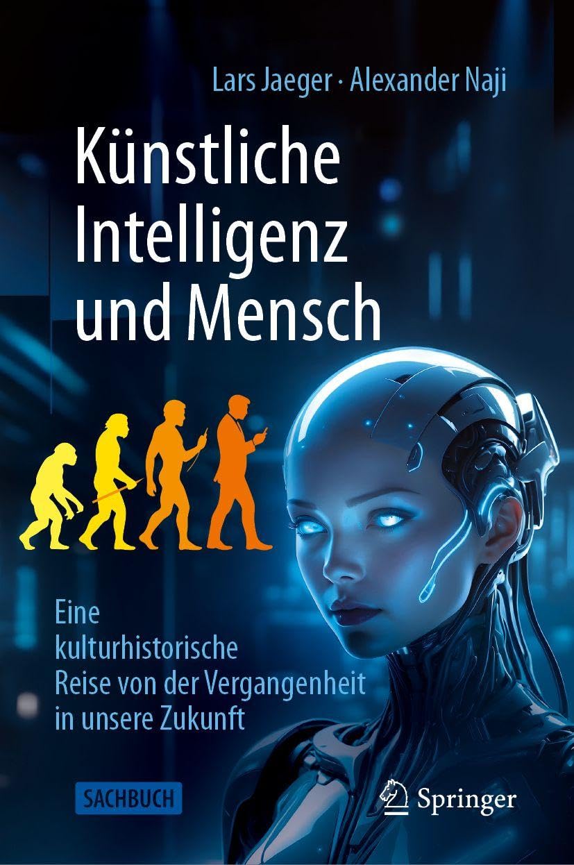 Künstliche Intelligenz und Mensch: Eine kulturhistorische Reise von der Vergangenheit in unsere Zukunft
