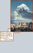 Neapel: Biographie einer Stadt