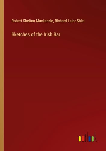 Sketches of the Irish Bar