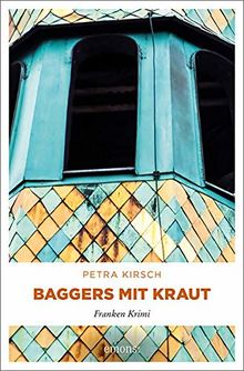 Baggers mit Kraut: Franken Krimi