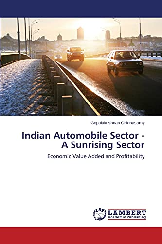 Indian Automobile Sector - A Sunrising Sector: Economic Value Added and Profitability
