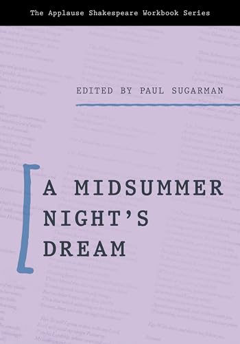 A Midsummer Night’s Dream (Applause Shakespeare Workbooks)