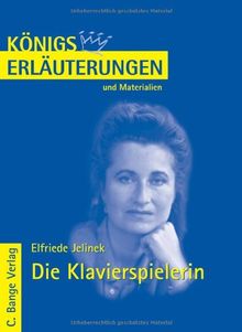 Königs Erläuterungen und Materialien, Bd.471, Die Klavierspielerin