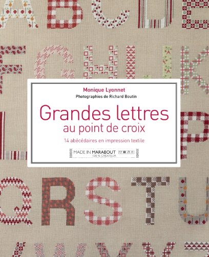 Grandes Lettres Au Point De Croix : 14 Abécédaires En Impression Textile