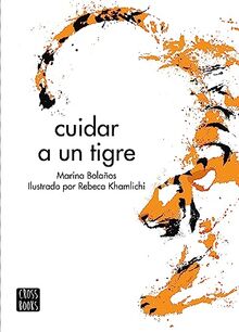 Cuidar a un tigre (Ficción)