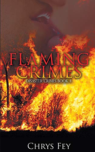 Flaming Crimes (Disaster Crimes, Band 4)