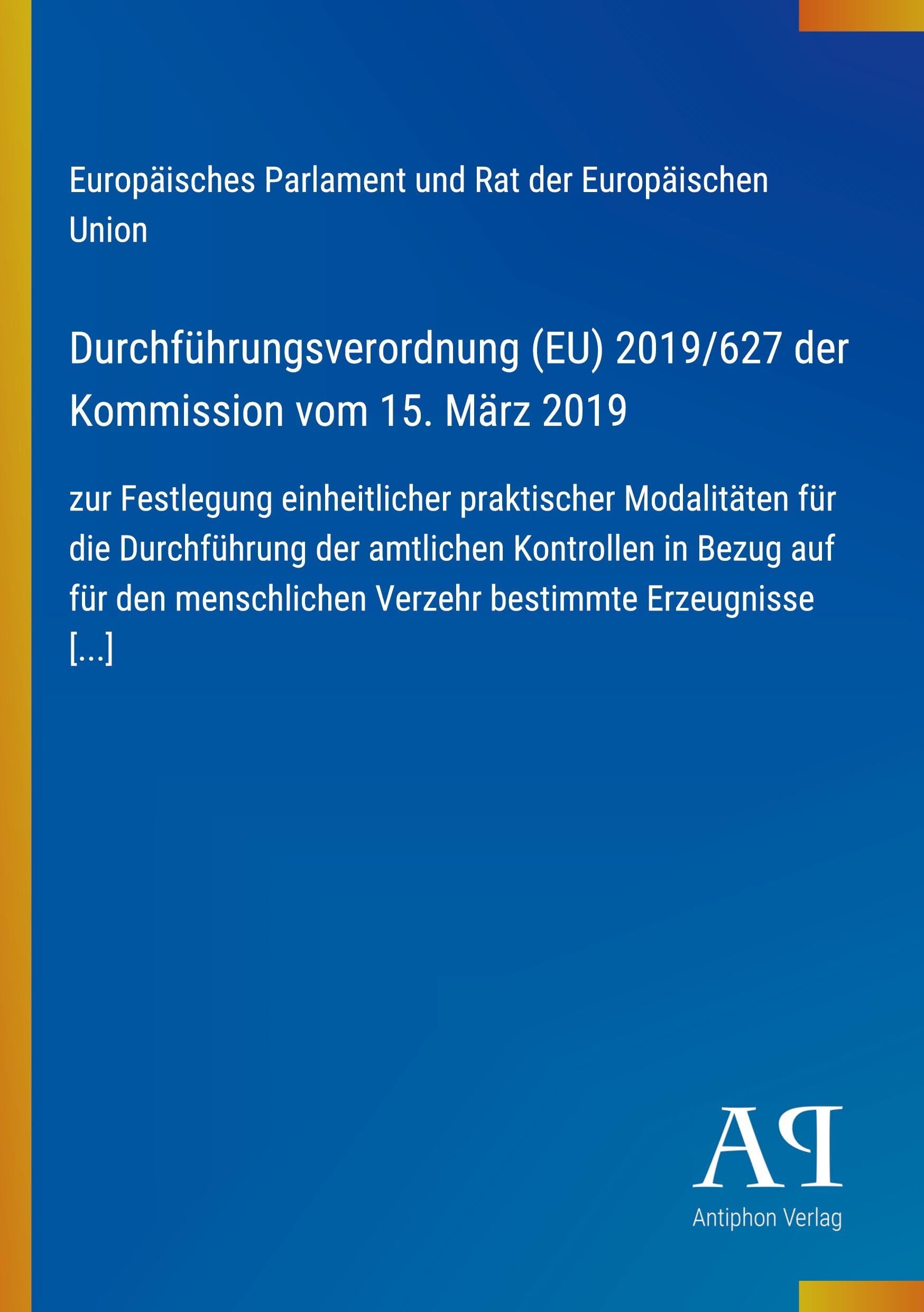 Durchführungsverordnung (EU) 2019/627 der Kommission vom 15. März 2019