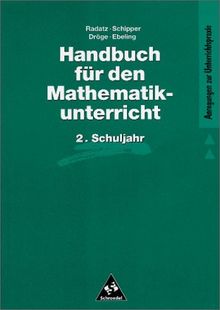 Handbücher Mathematik: Handbuch für den Mathematikunterricht an Grundschulen: 2. Schuljahr (Handbücher für den Mathematikunterricht 1. bis 4. Schuljahr)