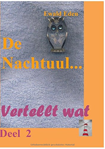 De Nachtuul: Vertellt wat Deel 2 (Die Nachteule)