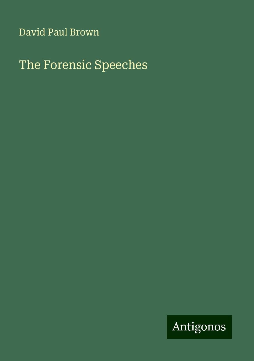 The Forensic Speeches