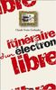 Itinéraire d'un électron libre : Bône, Paris, Evian, Annaba