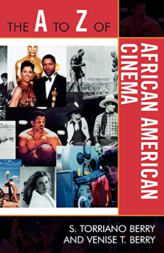The A to Z of African American Cinema (The A to Z Guide Series) (The a to Z Guide, 84, Band 84)