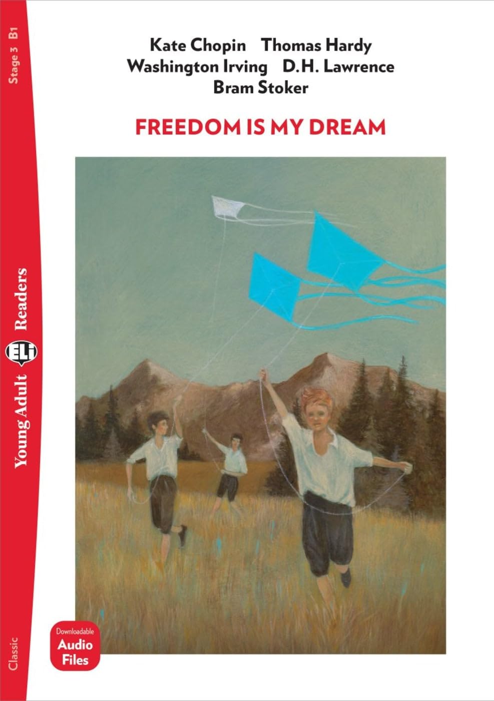 Freedom Is My Dream: Lektüre mit Audio-Online (ELi Young Adult Readers)