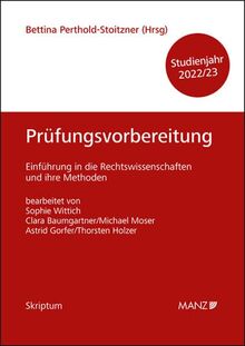 Prüfungsvorbereitung Einführung in die Rechtswissenschaften und ihre Methoden (Skriptum)