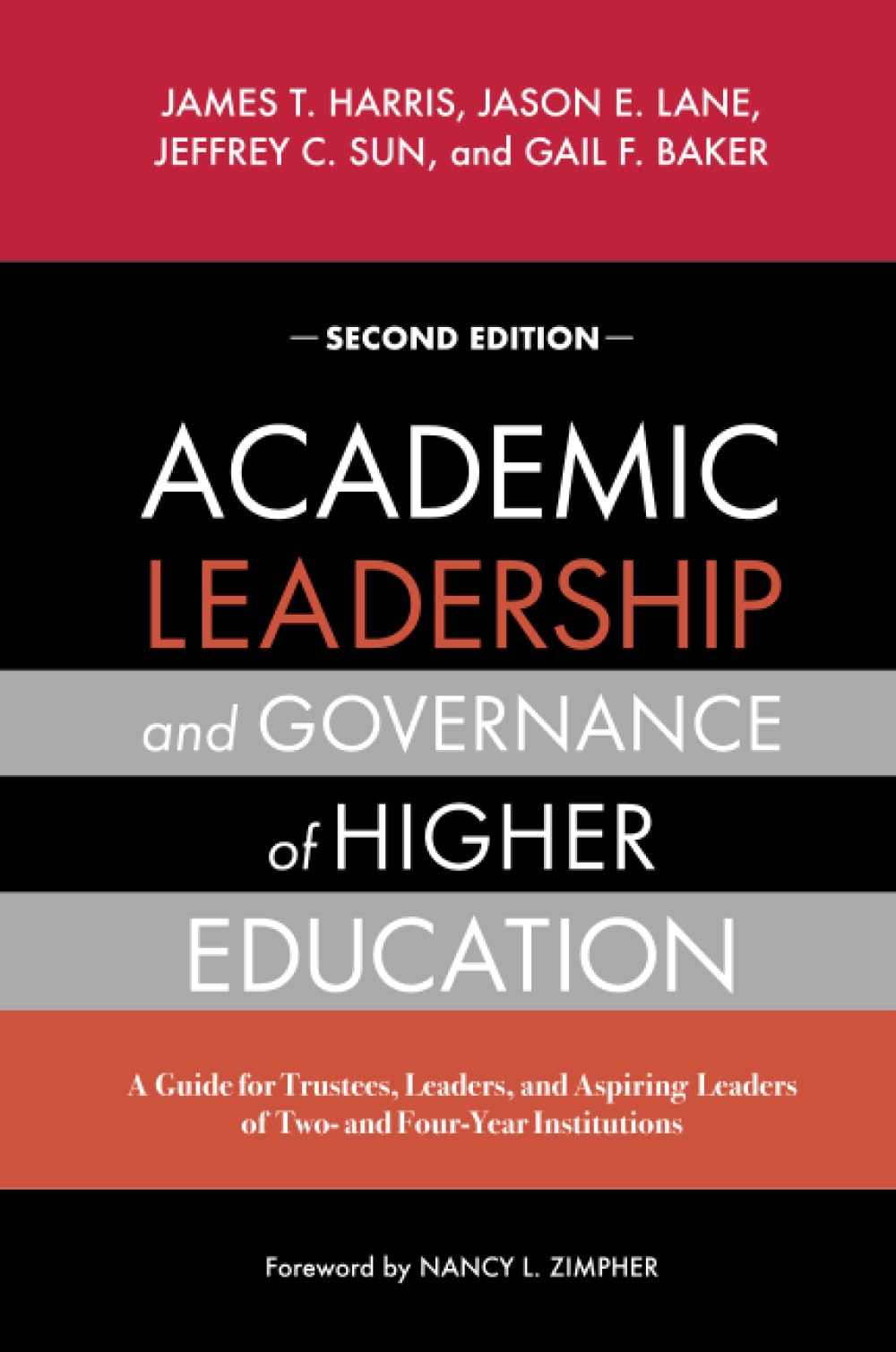 Academic Leadership and Governance of Higher Education: A Guide for Trustees, Leaders, and Aspiring Leaders of Two- and Four-Year Institutions