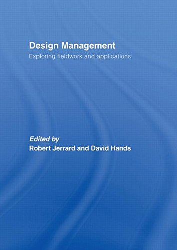 Design Management: Exploring Fieldwork and Applications