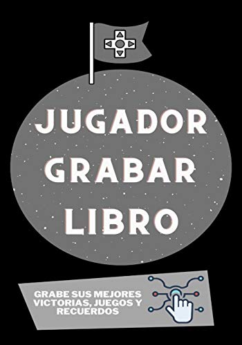 JUGADOR GRABAR LIBRO: Grabe sus mejores victorias, juegos y recuerdos
