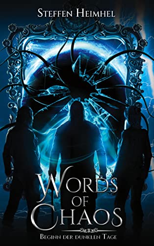 Words of Chaos: 1 - Beginn der dunklen Tage