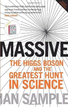 Massive: The Higgs Boson and the Greatest Hunt in Science: Updated Edition