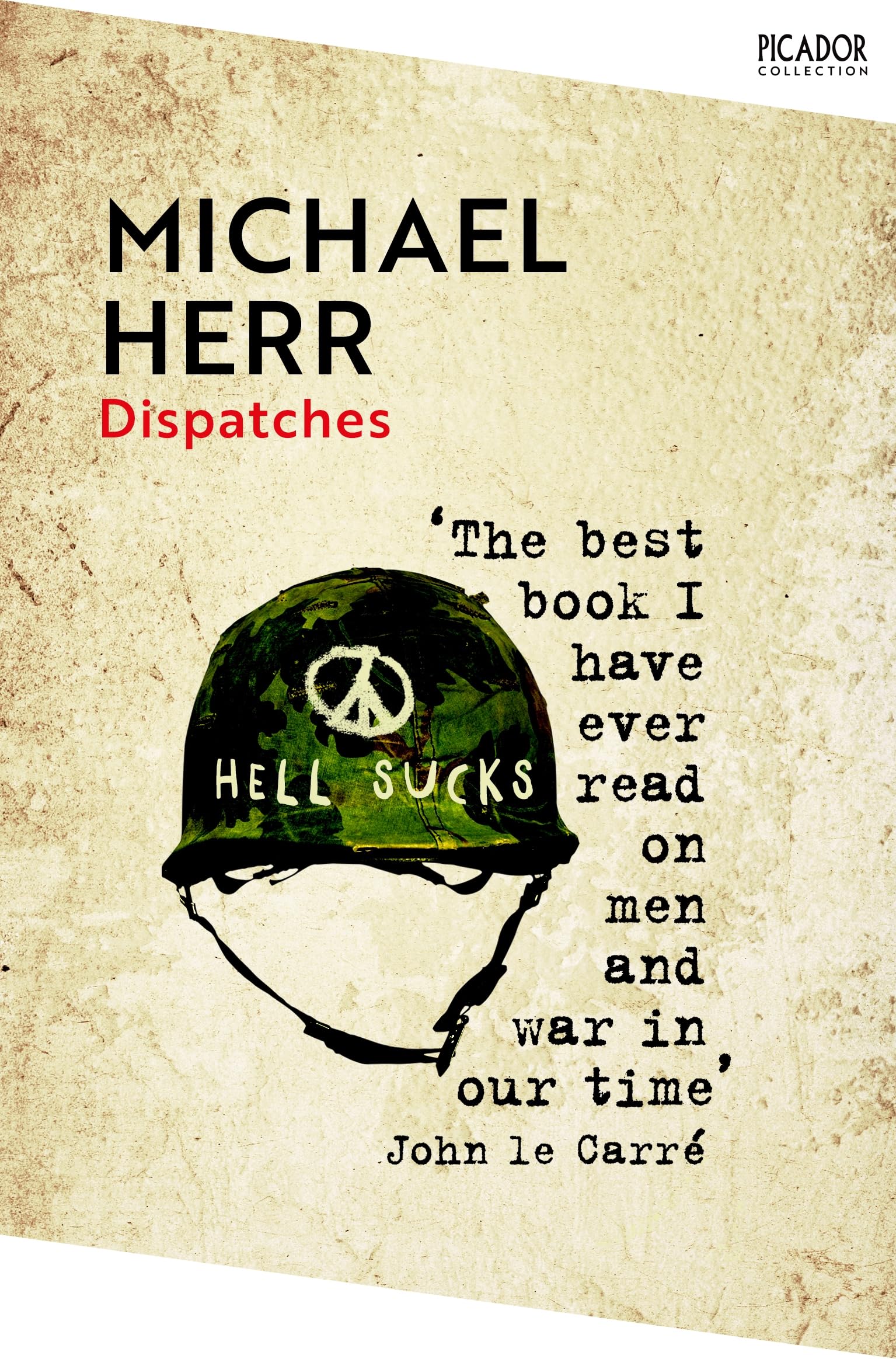 Dispatches: by Michael Herr (Picador Collection, Band 142)