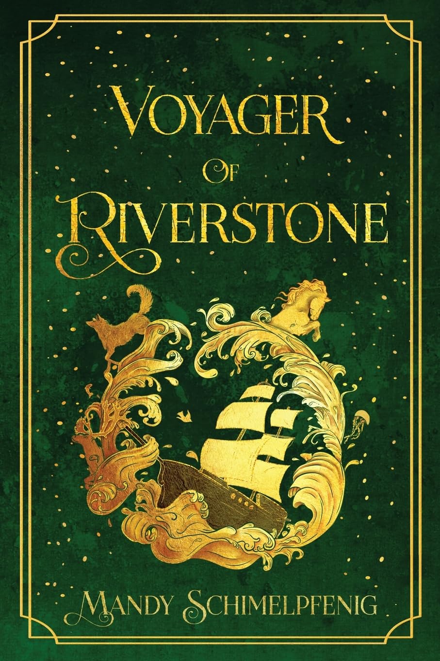 Voyager of Riverstone (Daughters of Riverstone, Band 3)