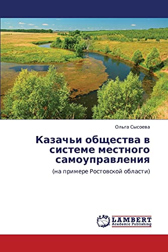Kazach'i obshchestva v sisteme mestnogo samoupravleniya: (na primere Rostovskoy oblasti): (na primere Rostowskoj oblasti)