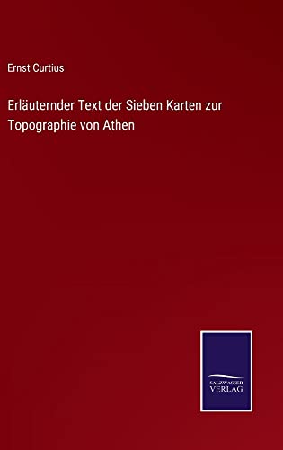 Erläuternder Text der Sieben Karten zur Topographie von Athen